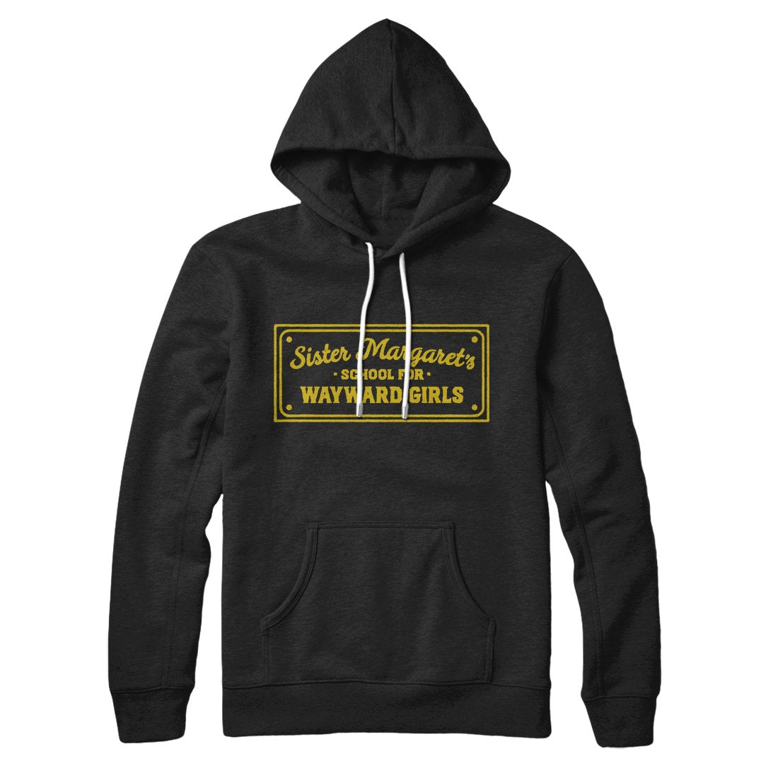 Sister Margaret's School for Wayward Girls Unisex Pullover Hoodie - Cotton Polyester
